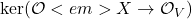 \ker(\mathcal{O}<em>X\to \mathcal{O}_V)